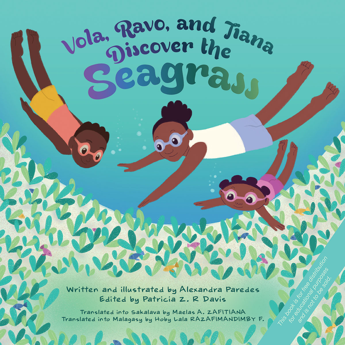 Vola, Ravo, and Tiana Discover the Seagrass Vola, Ravo, and Tiana Discover the Seagrass